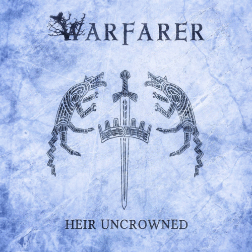 Warfarer : Heir Uncrowned
